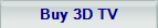 Buy a 3D TV